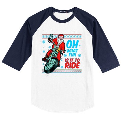 Funny Santa Oh What Fun It Is To Ride Motorcycle Baseball Sleeve Shirt