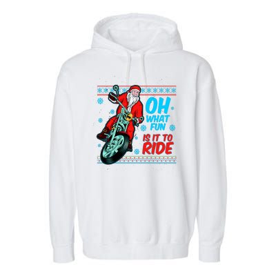 Funny Santa Oh What Fun It Is To Ride Motorcycle Garment-Dyed Fleece Hoodie