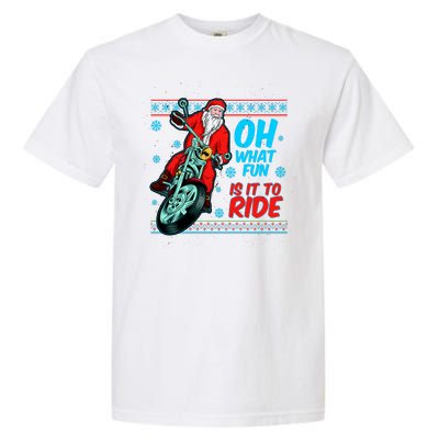 Funny Santa Oh What Fun It Is To Ride Motorcycle Garment-Dyed Heavyweight T-Shirt