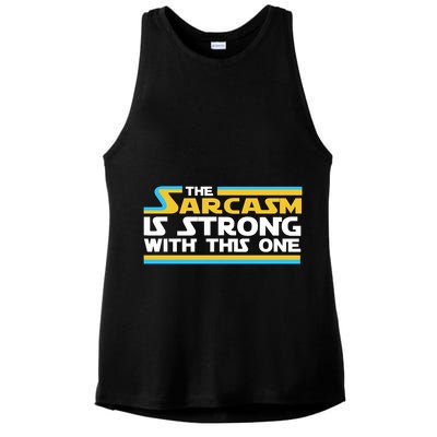 Funny Sarcasm Is Strong With This One Spoof Ladies PosiCharge Tri-Blend Wicking Tank