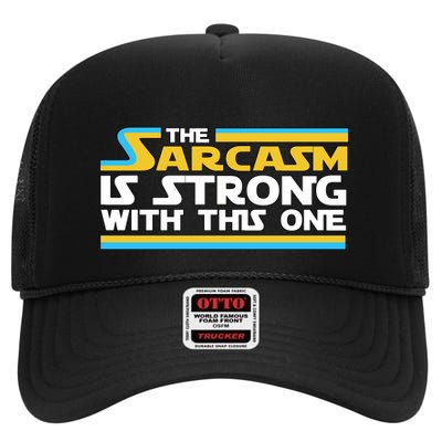 Funny Sarcasm Is Strong With This One Spoof High Crown Mesh Back Trucker Hat