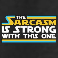 Funny Sarcasm Is Strong With This One Spoof Tumbler
