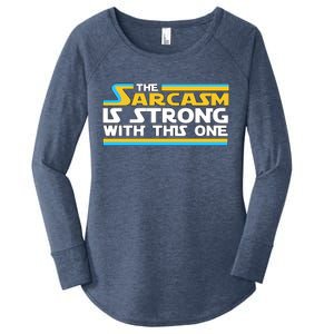 Funny Sarcasm Is Strong With This One Spoof Women's Perfect Tri Tunic Long Sleeve Shirt