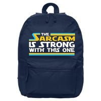 Funny Sarcasm Is Strong With This One Spoof 16 in Basic Backpack
