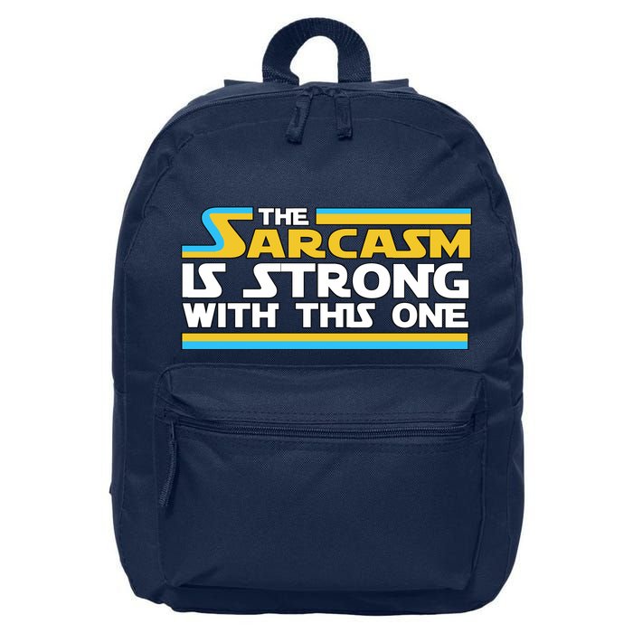 Funny Sarcasm Is Strong With This One Spoof 16 in Basic Backpack