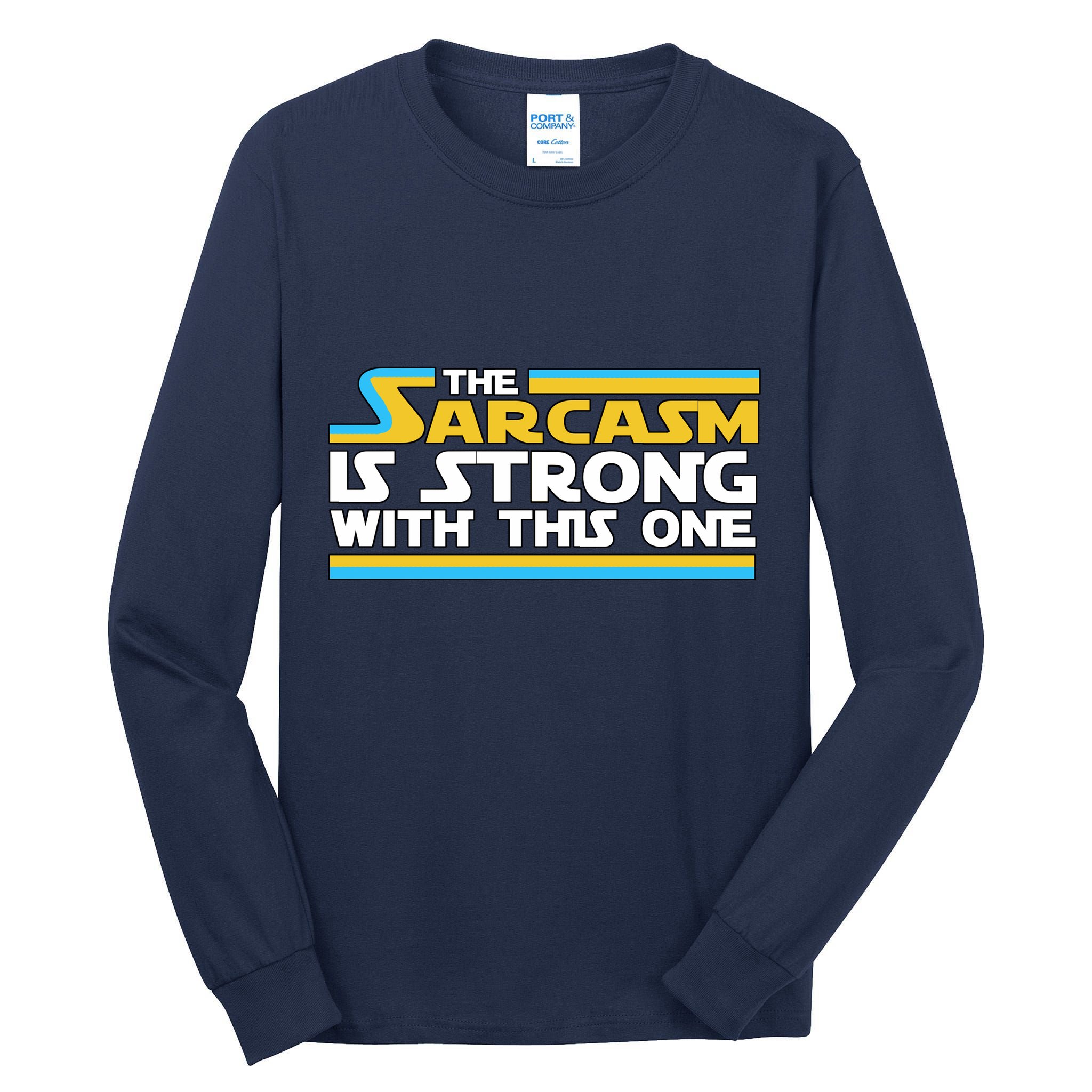 Funny Sarcasm Is Strong With This One Spoof Tall Long Sleeve T-Shirt