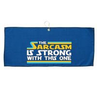Funny Sarcasm Is Strong With This One Spoof Large Microfiber Waffle Golf Towel