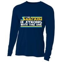 Funny Sarcasm Is Strong With This One Spoof Cooling Performance Long Sleeve Crew