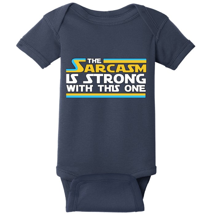 Funny Sarcasm Is Strong With This One Spoof Baby Bodysuit
