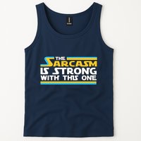 Funny Sarcasm Is Strong With This One Spoof Tank Top