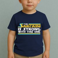 Funny Sarcasm Is Strong With This One Spoof Toddler T-Shirt