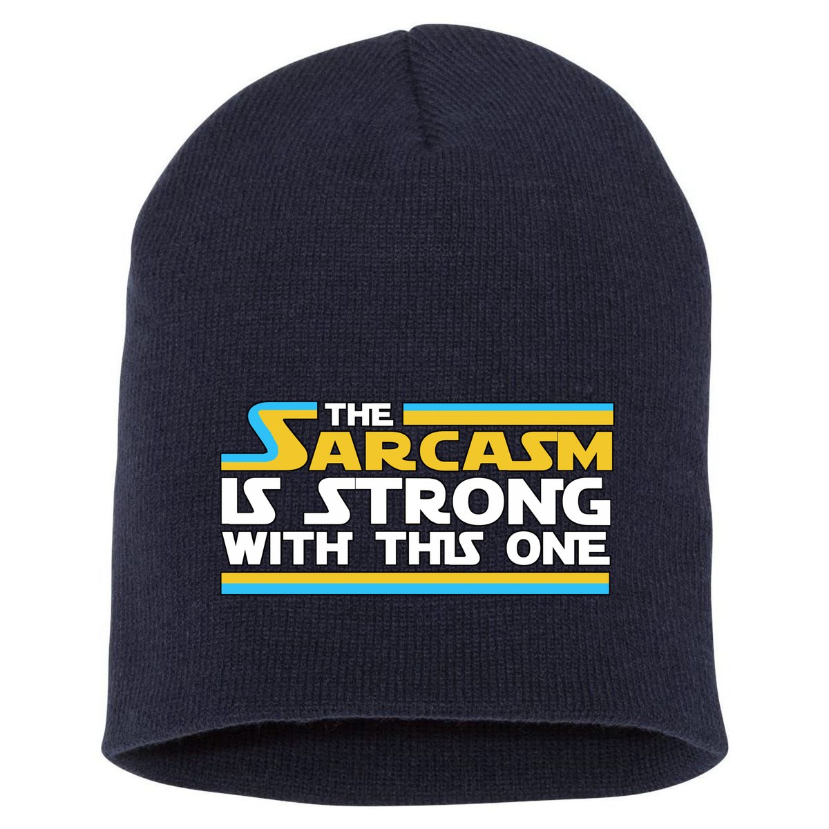 Funny Sarcasm Is Strong With This One Spoof Short Acrylic Beanie