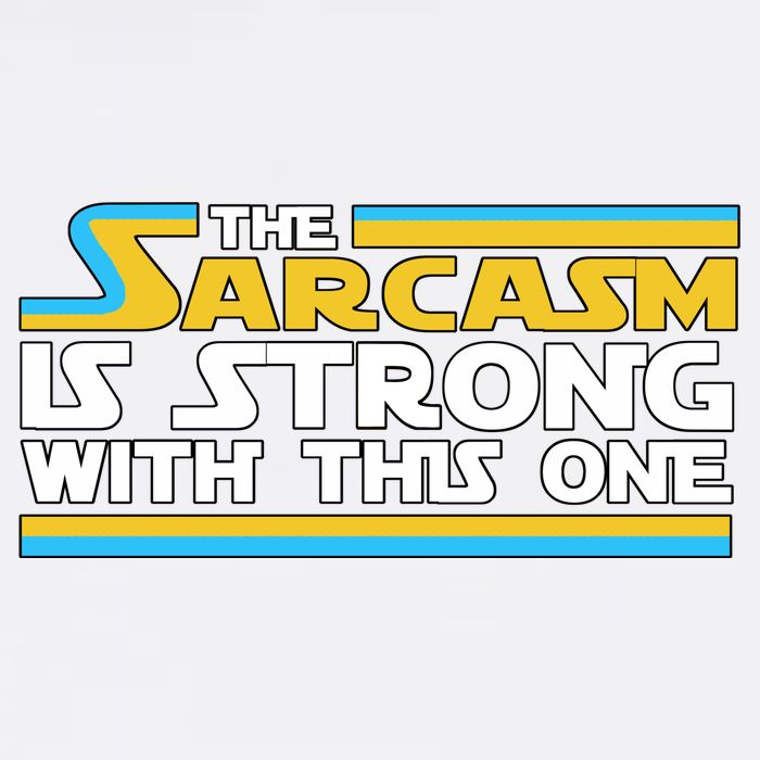 Funny Sarcasm Is Strong With This One Spoof Garment-Dyed Sweatshirt