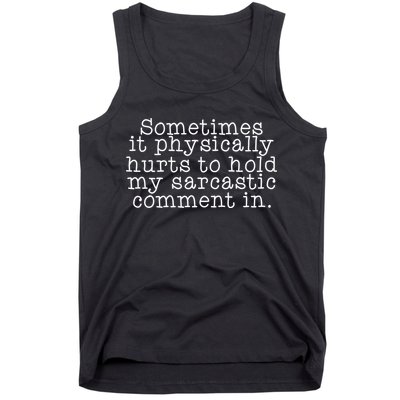 Funny Sarcastic Comment Tank Top