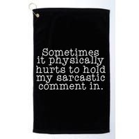 Funny Sarcastic Comment Golf Towel