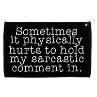 Funny Sarcastic Comment Grommeted Golf Towel