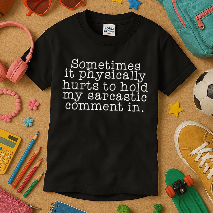 Funny Sarcastic Comment Kids T-Shirt