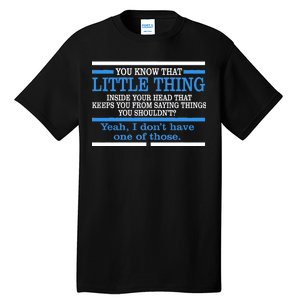 Funny Sarcastic Mind Tall T-Shirt