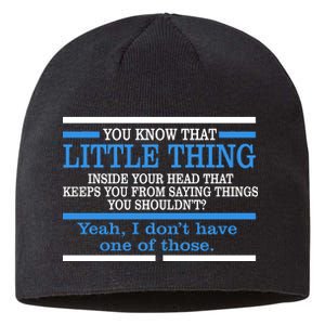 Funny Sarcastic Mind Sustainable Beanie