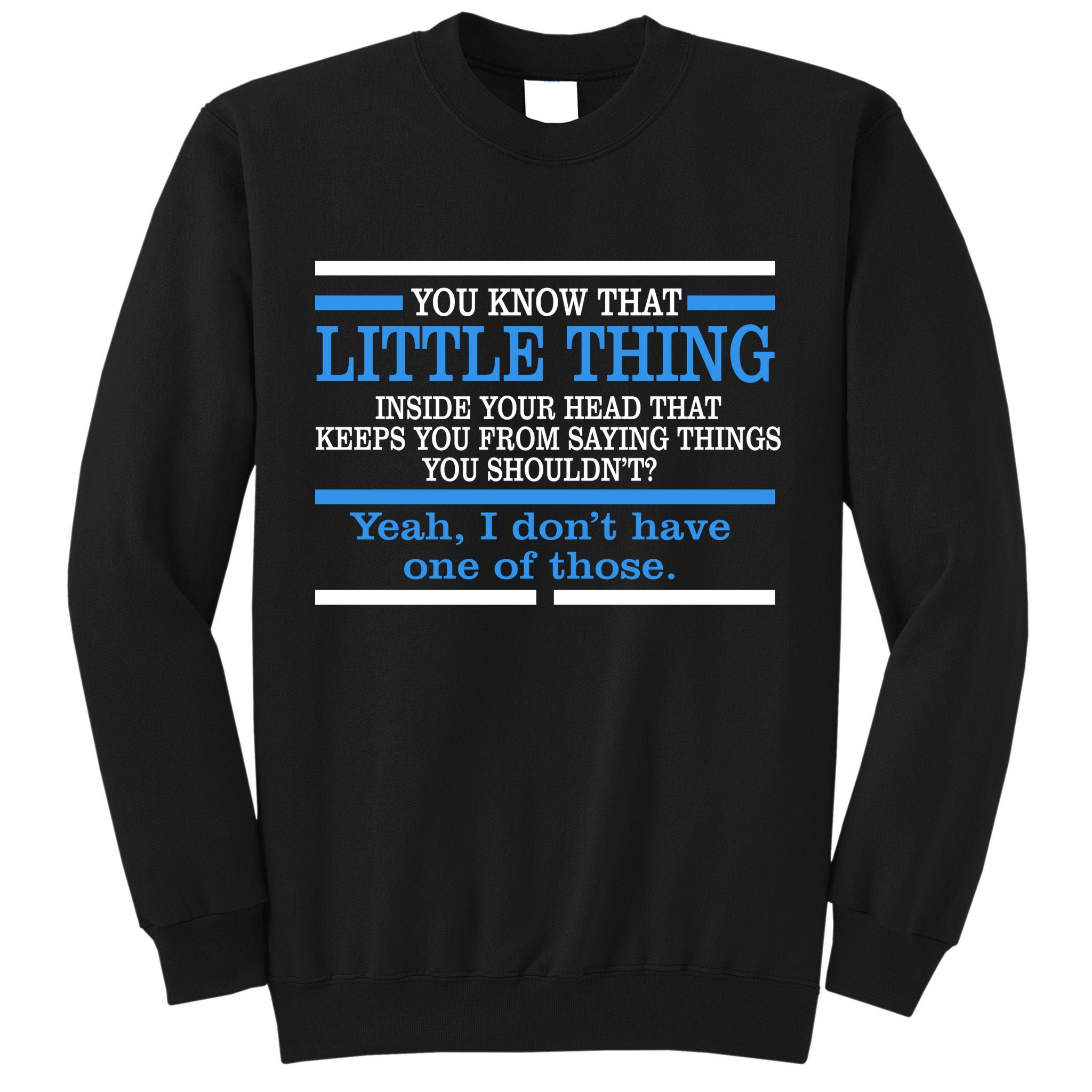Funny Sarcastic Mind Tall Sweatshirt