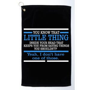 Funny Sarcastic Mind Platinum Collection Golf Towel