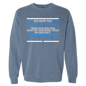 Funny Sarcastic Mind Garment-Dyed Sweatshirt