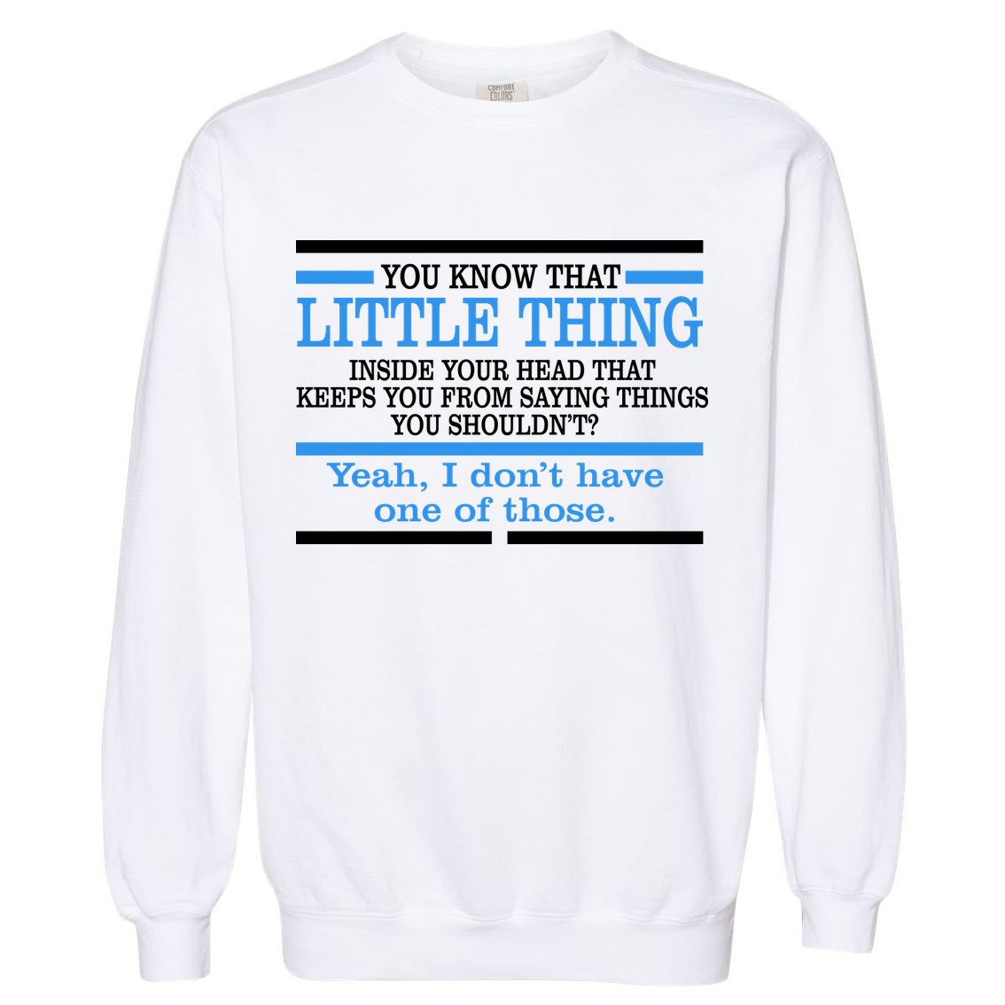 Funny Sarcastic Mind Garment-Dyed Sweatshirt