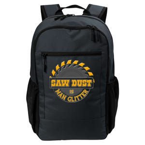 Funny Saw Dust Is Man Glitter Daily Commute Backpack