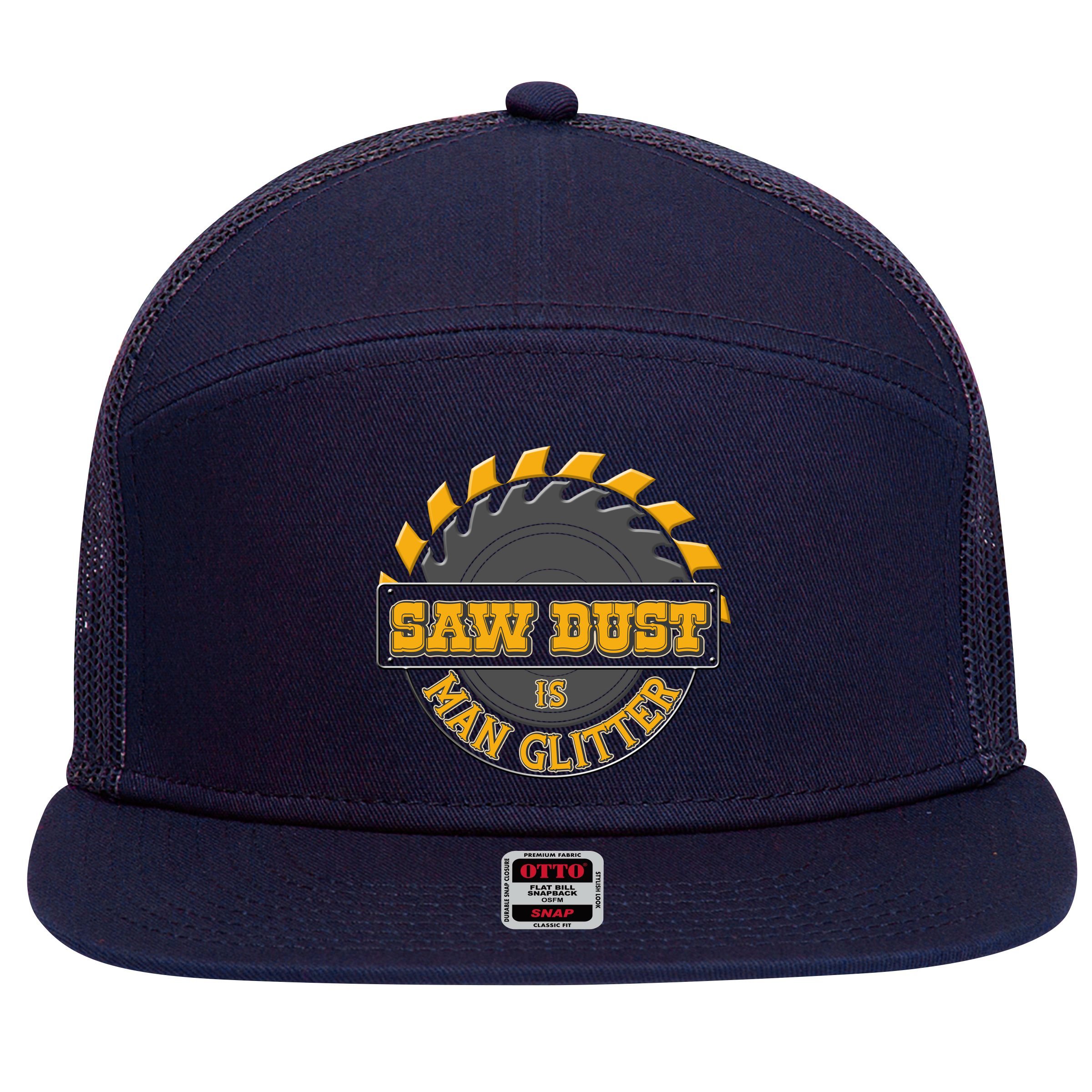 Funny Saw Dust Is Man Glitter 7 Panel Mesh Trucker Snapback Hat