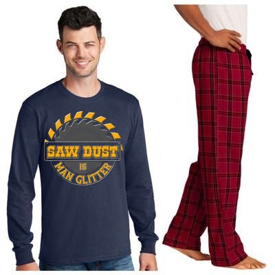 Funny Saw Dust Is Man Glitter Long Sleeve Pajama Set