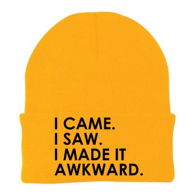 Funny Saying - I Came. I Saw. I Made It Awkward. Knit Cap Winter Beanie