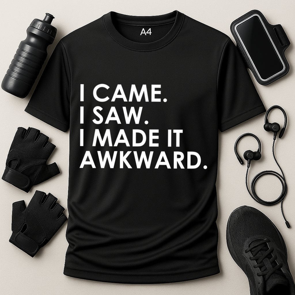 Funny Saying - I Came. I Saw. I Made It Awkward. Performance Shirt