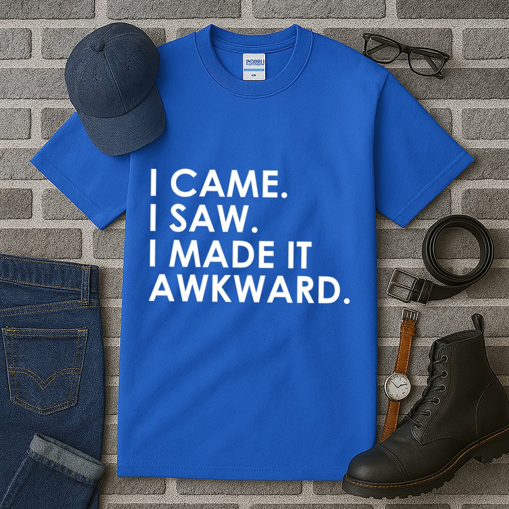 Funny Saying - I Came. I Saw. I Made It Awkward. Tall T-Shirt