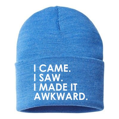 Funny Saying - I Came. I Saw. I Made It Awkward. Sustainable Knit Beanie