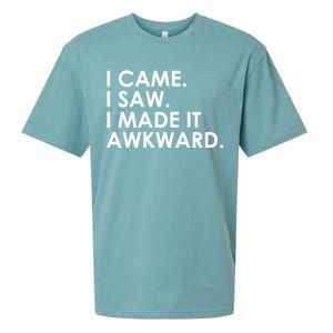 Funny Saying - I Came. I Saw. I Made It Awkward. Sueded Cloud Jersey T-Shirt