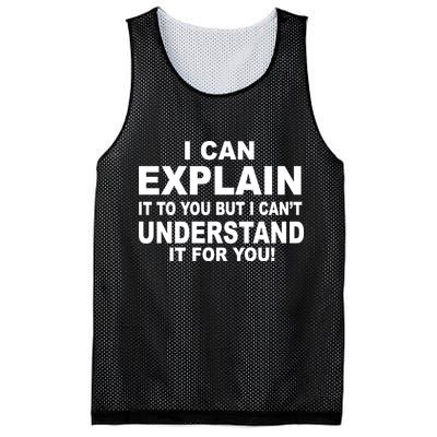 Funny Sayings I Can Explain It But I Can't Understand It For You Mesh Reversible Basketball Jersey Tank