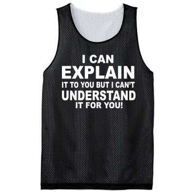 Funny Sayings I Can Explain It But I Can't Understand It For You Mesh Reversible Basketball Jersey Tank