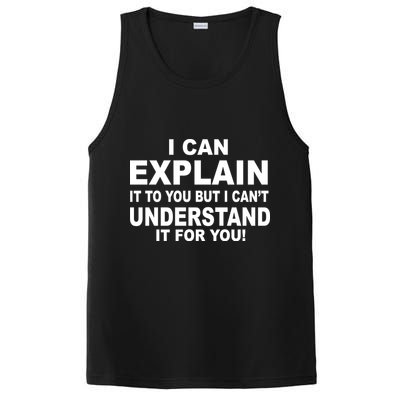 Funny Sayings I Can Explain It But I Can't Understand It For You PosiCharge Competitor Tank
