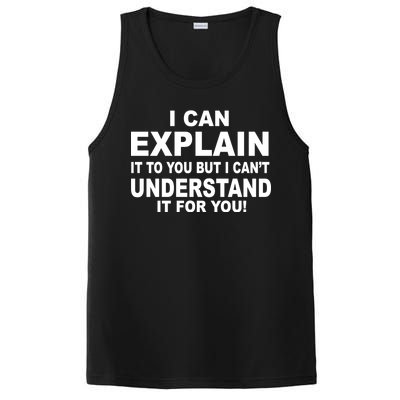 Funny Sayings I Can Explain It But I Can't Understand It For You PosiCharge Competitor Tank