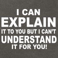 Funny Sayings I Can Explain It But I Can't Understand It For You Cotton Canvas Backpack