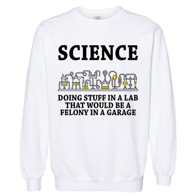 Funny Science Definition Garment-Dyed Sweatshirt