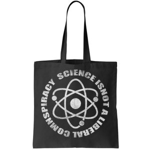 Funny Science Liberal Conspiracy Tote Bag