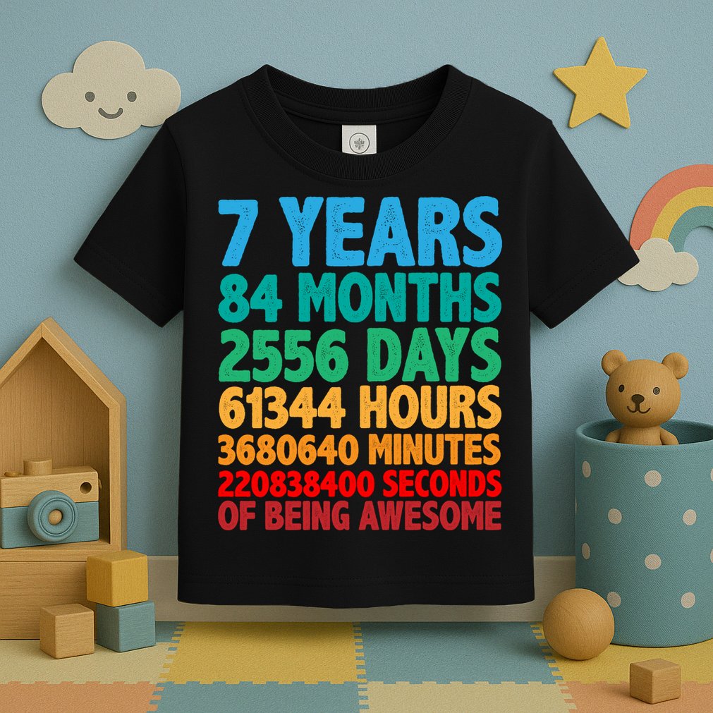 Funny Seven Years Old 7th Birthday Toddler T-Shirt