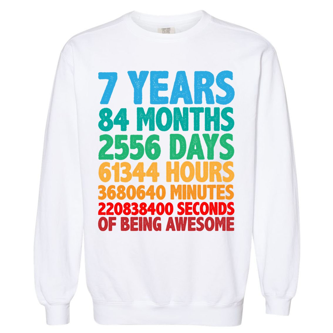 Funny Seven Years Old 7th Birthday Garment-Dyed Sweatshirt
