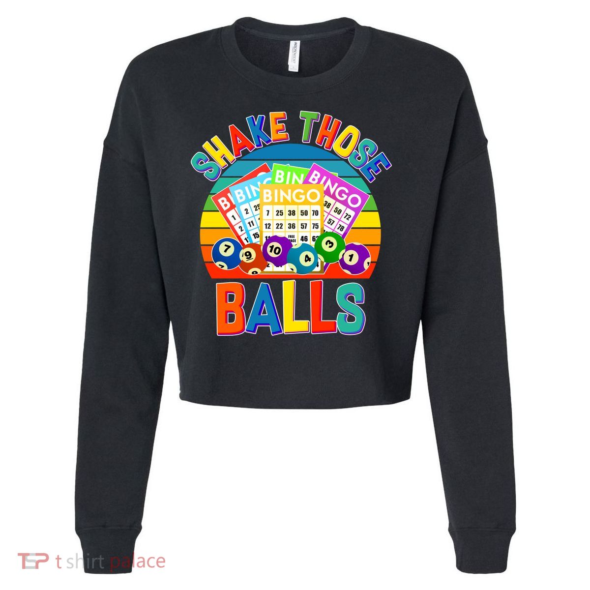 Funny Shake Those Balls Bingo Cropped Pullover Crew