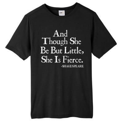 Funny Shakespeare Fierce Quote Tall Fusion ChromaSoft Performance T-Shirt