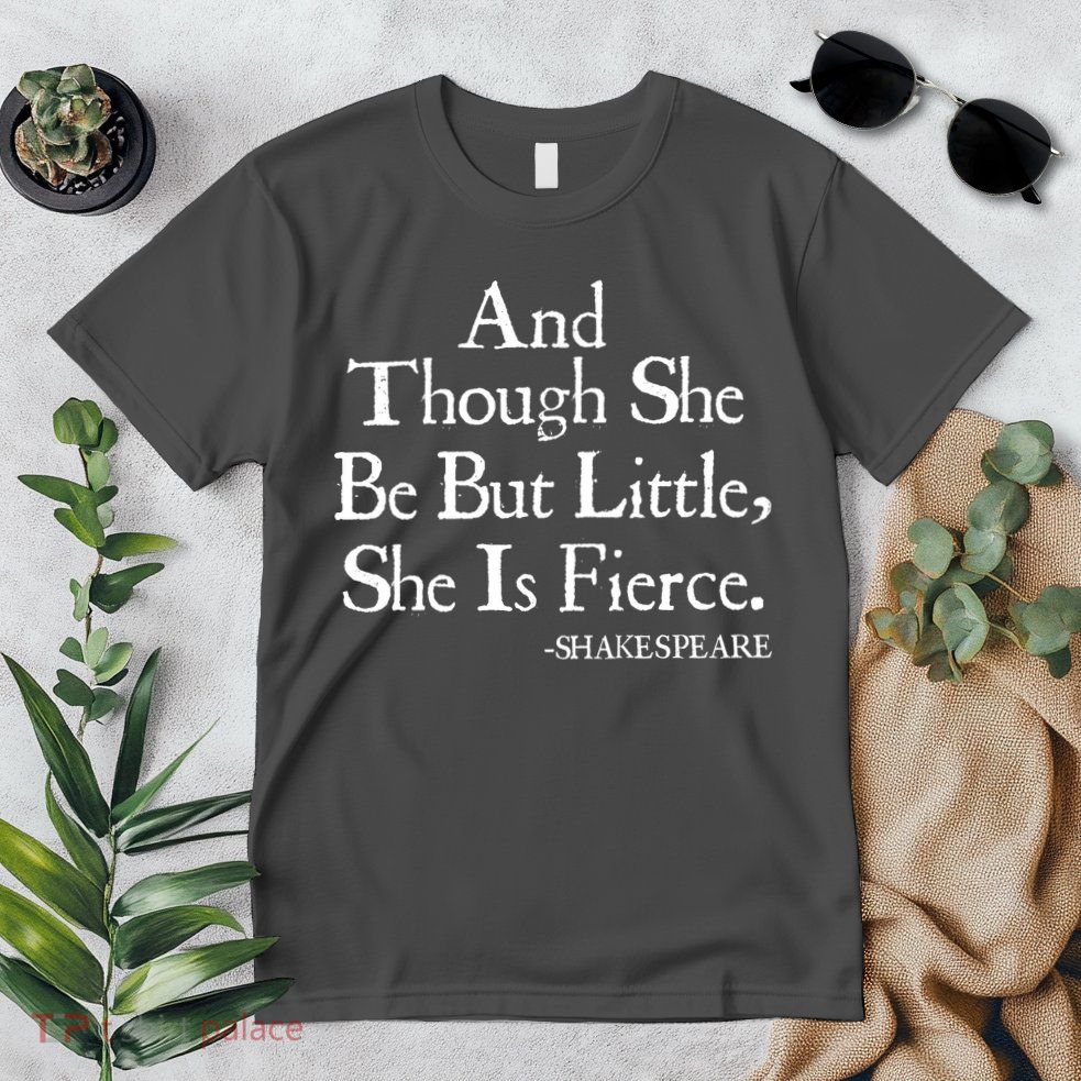 Funny Shakespeare Fierce Quote Premium T-Shirt