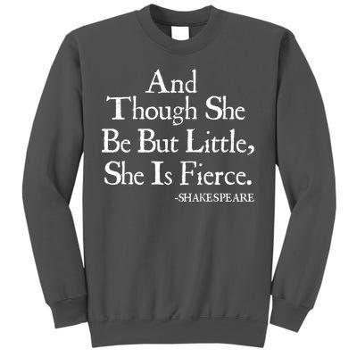 Funny Shakespeare Fierce Quote Tall Sweatshirt