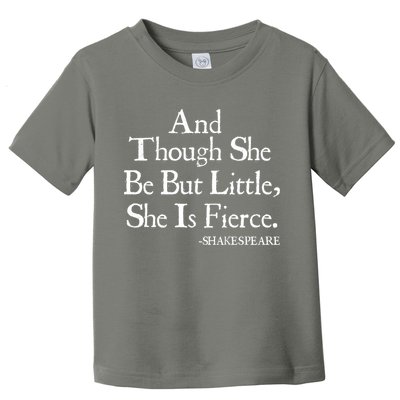 Funny Shakespeare Fierce Quote Toddler T-Shirt