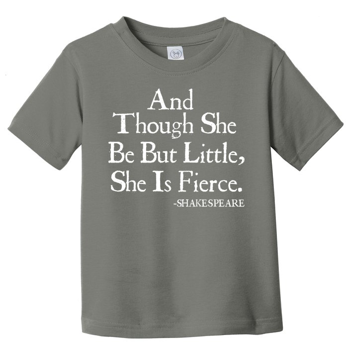 Funny Shakespeare Fierce Quote Toddler T-Shirt